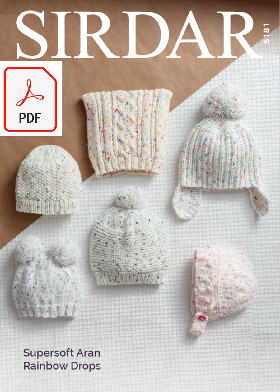 Sirdar 5181 Hats in Supersoft Aran Rainbow Drops (PDF) Knit in a Box 