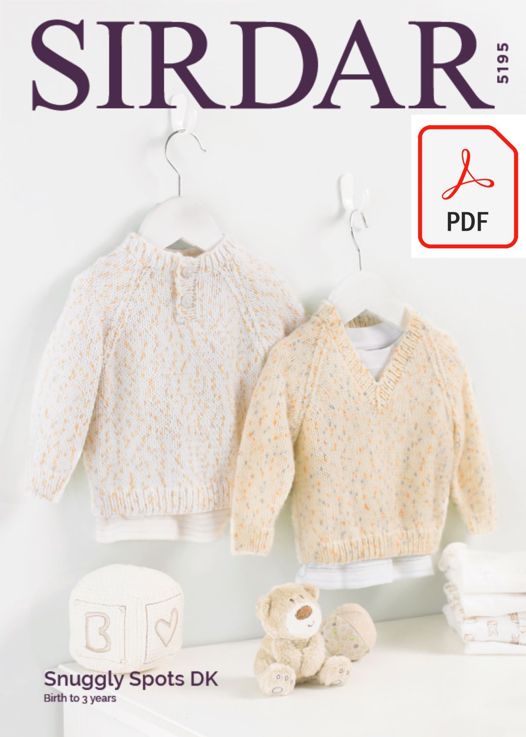 Sirdar 5195 Baby Sweaters in Snuggly Spots DK (PDF) Knit in a Box