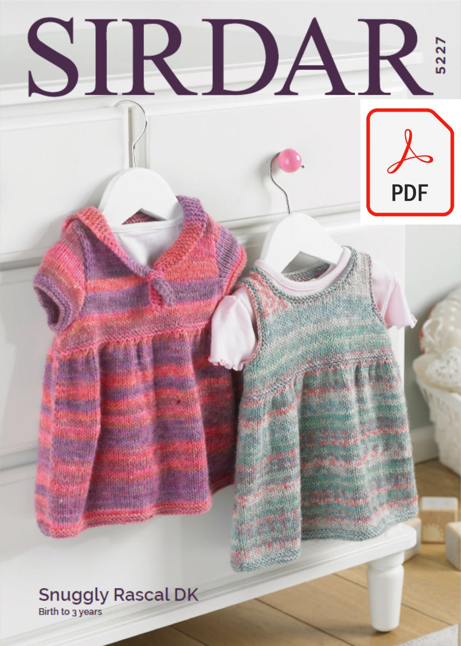 Sirdar 5227 Pinafore & Dress in Snuggly Rascal DK (PDF) Knit in a Box 