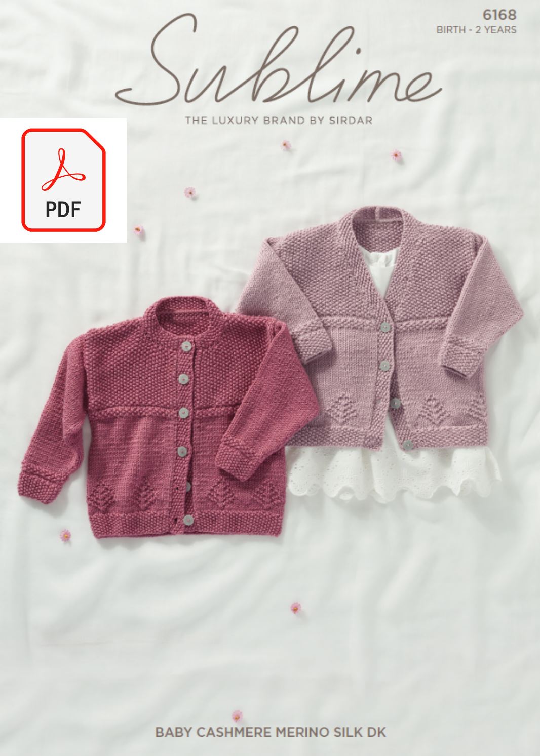 Sirdar 6168 Baby Cardigan in Sublime Baby Cashmere Merino Silk DK (PDF) Knit in a Box