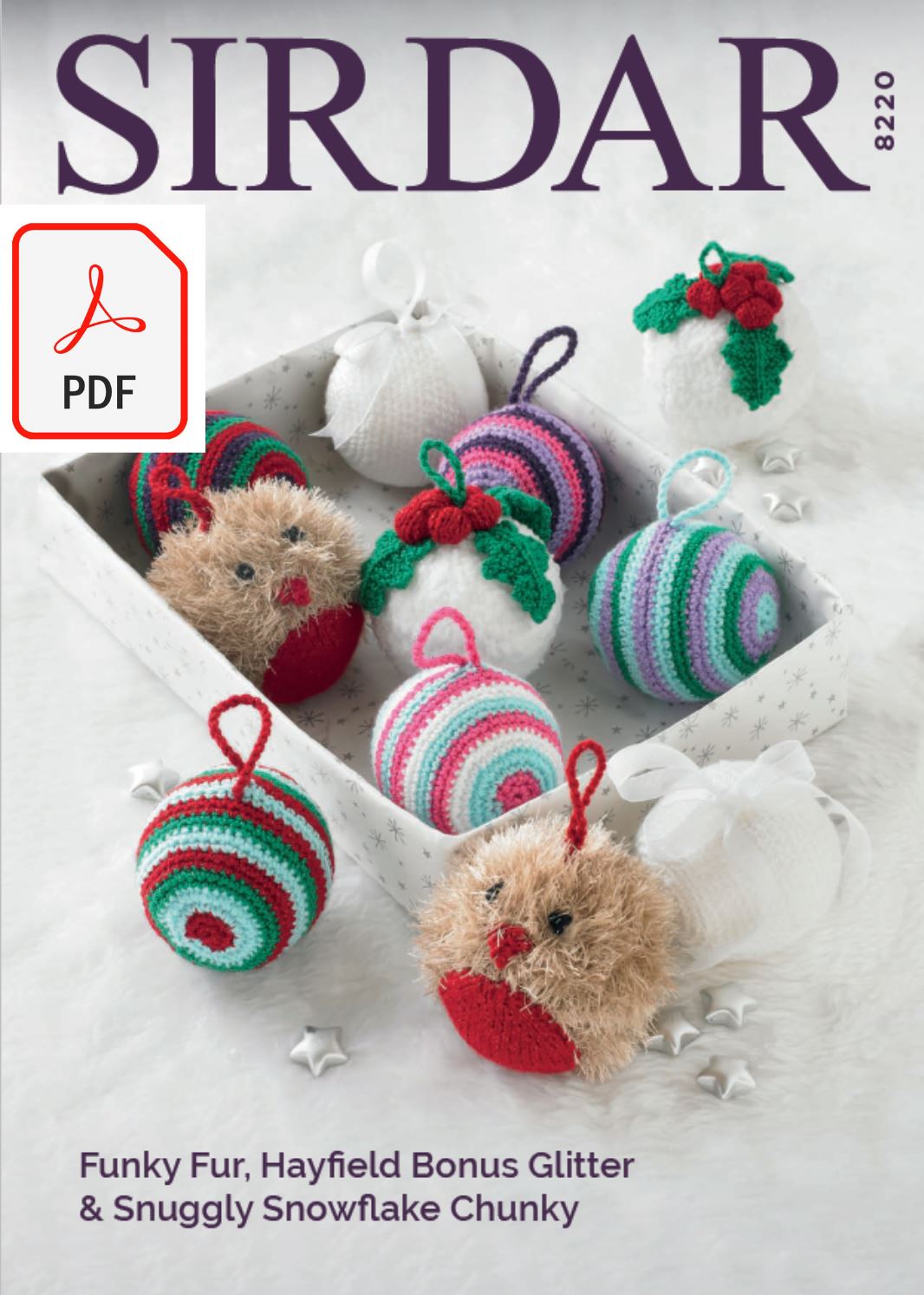 Sirdar 8220 Christmas Decorations in Snowflake Chunky, Hayfield Bonus Glitter DK and Sirdar Funky Fun (PDF) Knit in a Box