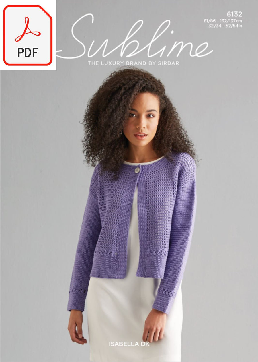 Sirdar Sublime 6132 Ladies Crochet Cardigan in Sublime Isabella DK (PDF) Knit in a Box 