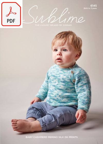 Sirdar Sublime 6145 Baby's Sweater in Baby Cashmere Merino Silk DK Prints (PDF) Knit in a Box